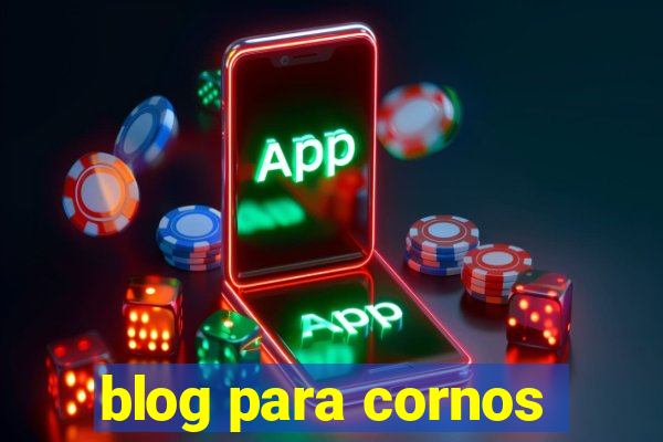 blog para cornos